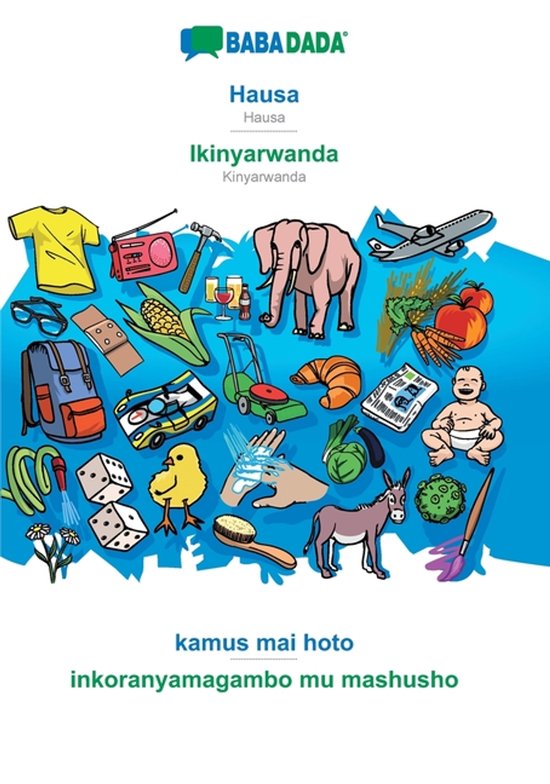 Hausa - Ikinyarwanda, kamus mai hoto - cover