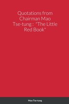 Quotations from Chairman Mao Tse-tung