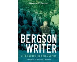 Bergson as Writer
