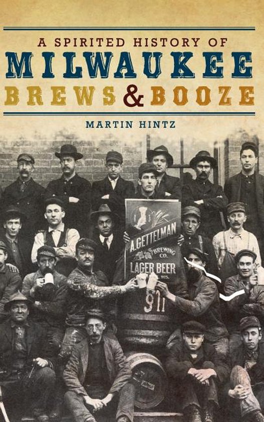 A Spirited History of Milwaukee Brews & Booze - cover