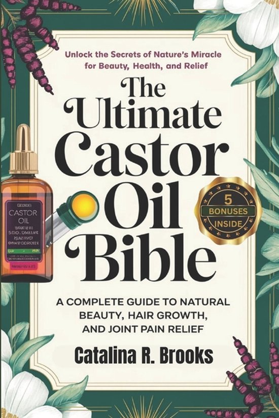 The Ultimate Castor Oil Bible - cover