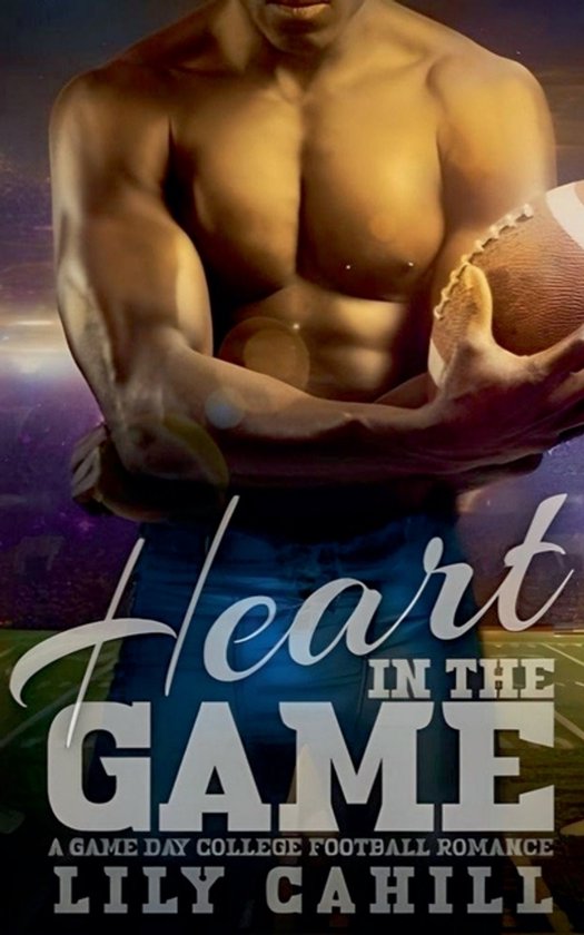 A Game Day College Football Romance- Heart in the Game - cover