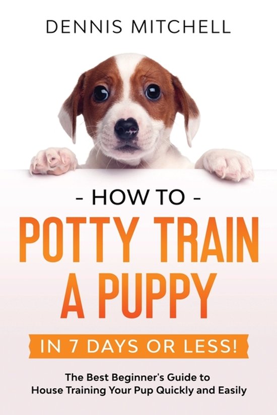How to Potty Train a Puppy... in 7 Days or Less! - cover