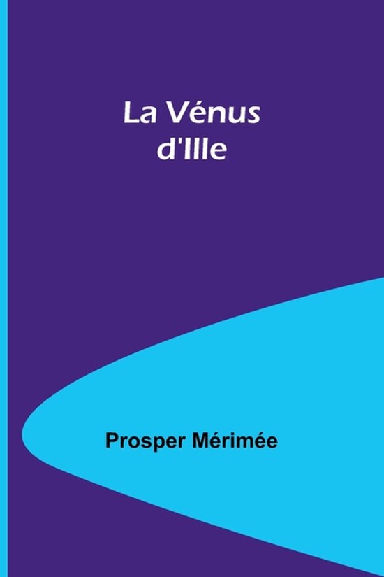 Boek La Vénus d'Ille van Prosper Mérimée