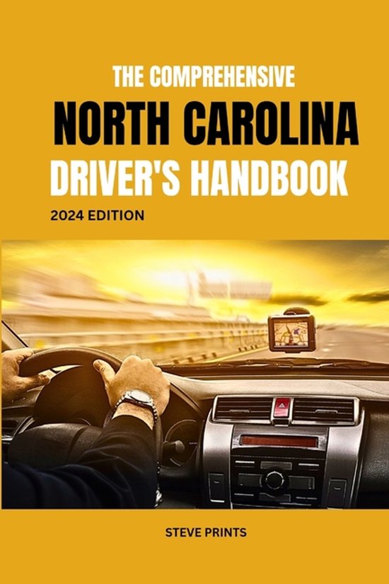 The Comprehensive North Carolina Drivers Handbook