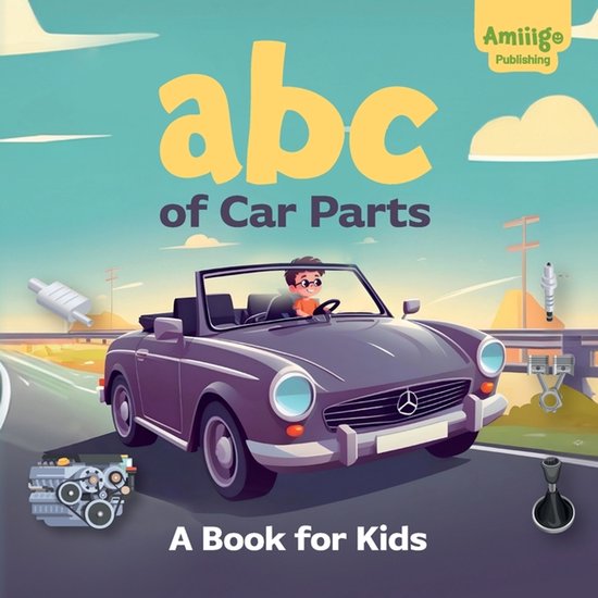 The ABC Children's Explorer- ABC of Car Parts - cover