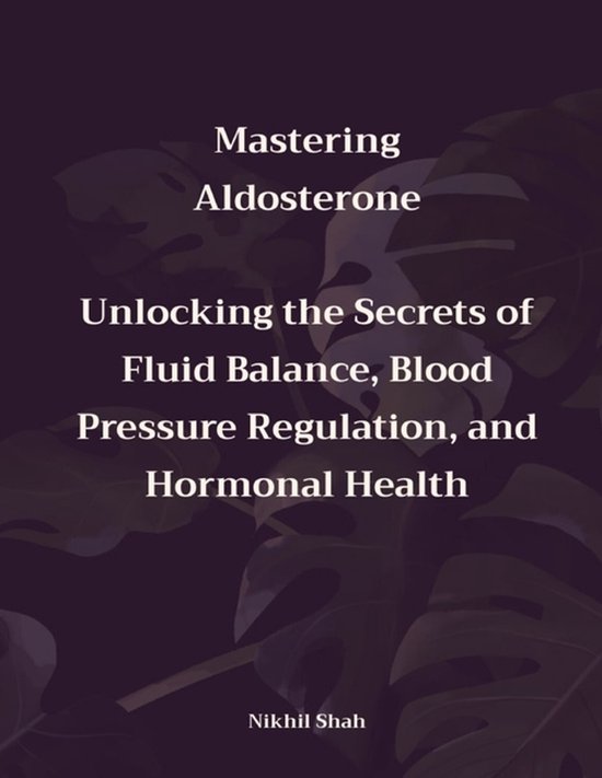 Mastering Aldosterone