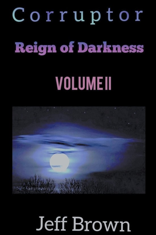 Reign of Darkness- Corruptor