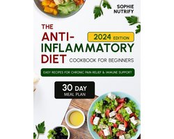 The Anti-Inflammatory Diet Cookbook for Beginners