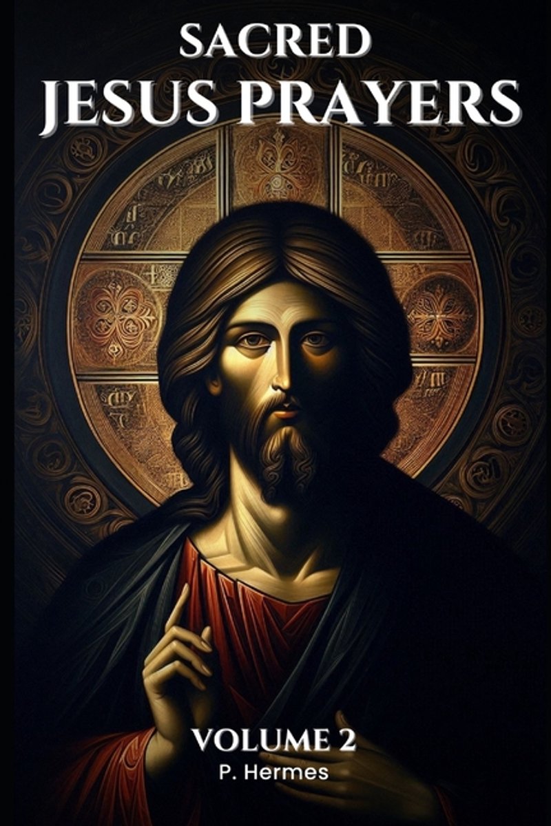 Sacred Spirituality- Sacred Jesus Prayers van Hermes