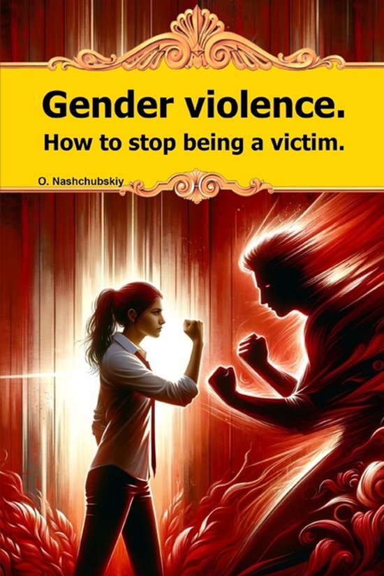 Gender violence. How to stop being a victim. - cover