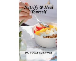 Nutrify & Heal Yourself