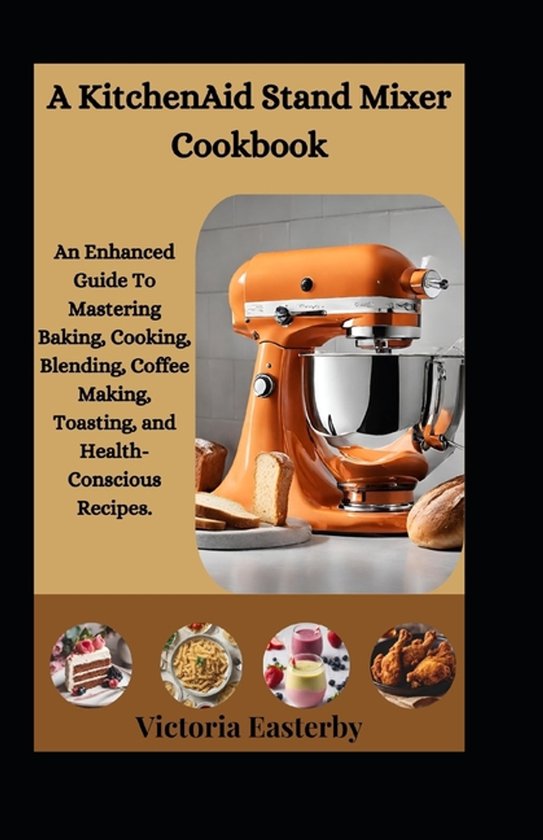 A KitchenAid Stand Mixer Cookbook - cover