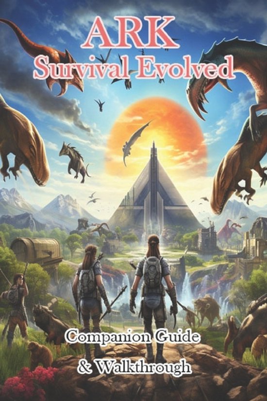 ARK Survival Evolved Companion Guide & Walkthrough - cover