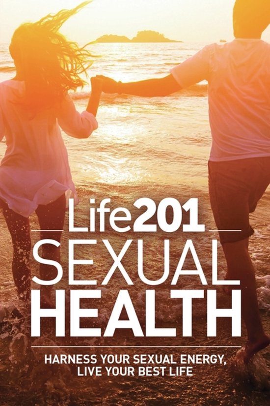 Life 201- Life 201 Sexual Health - cover