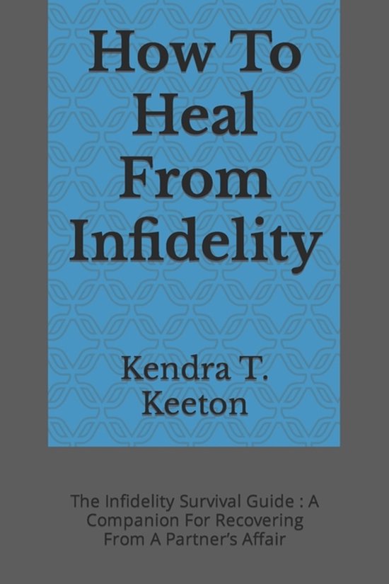 How to Be Productive- How To Heal From Infidelity - cover