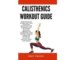 Calisthenics Workout Guide