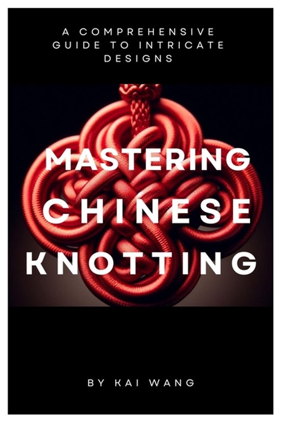 Mastering Chinese Knotting - cover