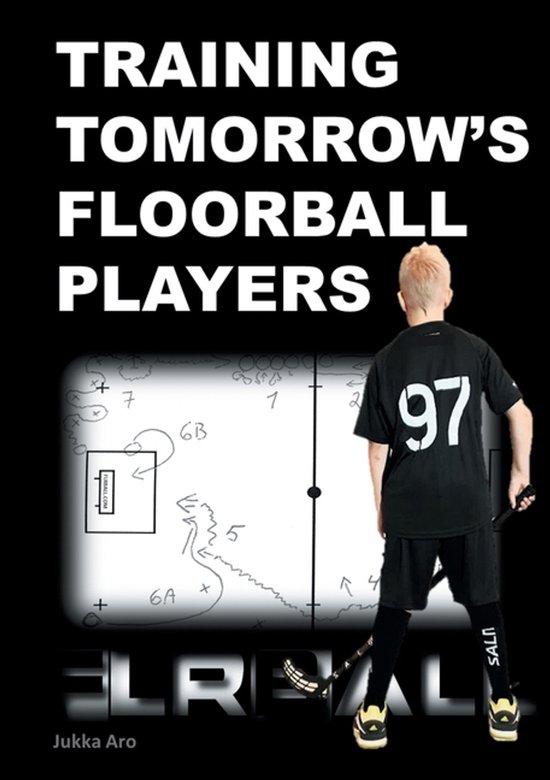 Training Tomorrow's Floorball Players - cover