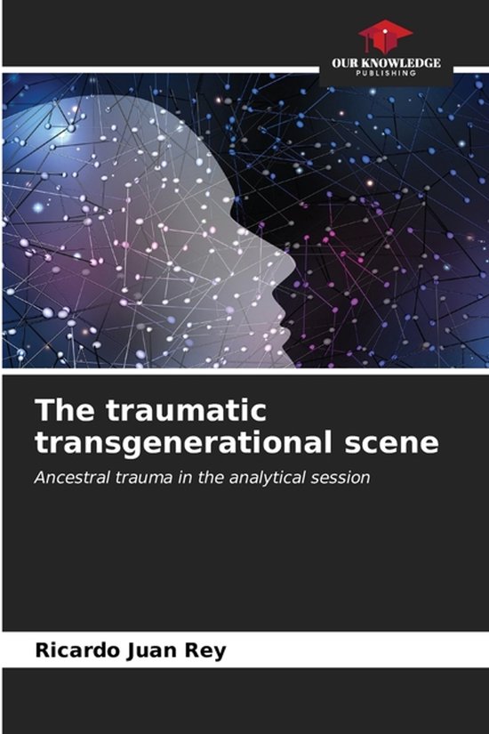 The traumatic transgenerational scene - cover