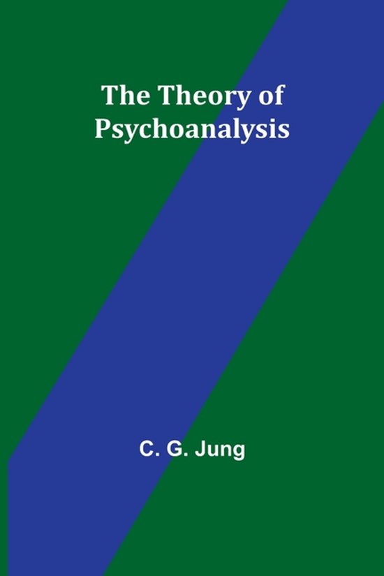 The Theory of Psychoanalysis - cover