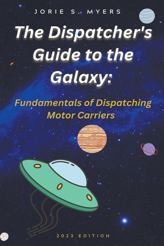 The Dispatcher's Guides-The Dispatcher's Guide to the Galaxy - cover