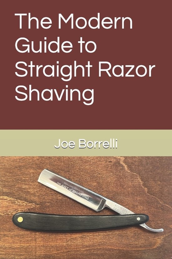 The Modern Guide to Straight Razor Shaving - cover