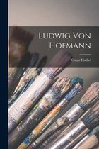 Ludwig Von Hofmann