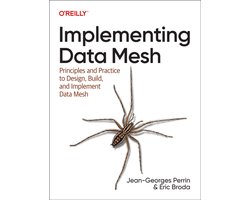 Omslag van Implementing Data Mesh: Design, Build, and Implement Data Contracts, Data Products, and Data Mesh