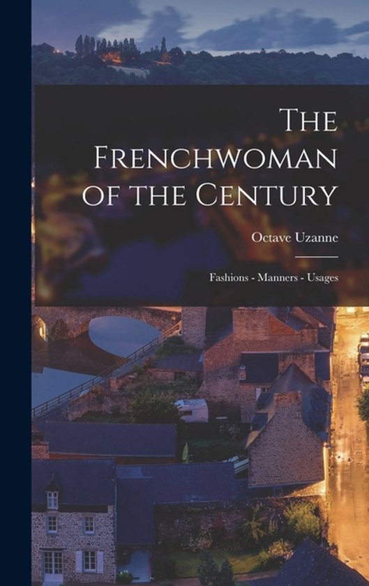 The Frenchwoman of the Century - cover