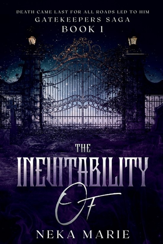 The Gatekeepers Saga-The Inevitability Of