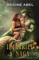 Prime Mating Agency- I Married A Naga