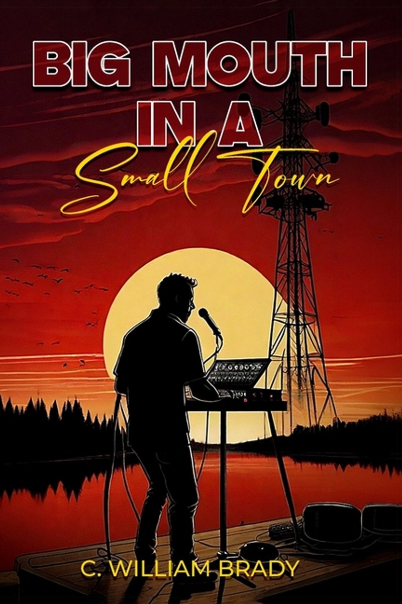 Big Mouth In A Small Town van William A Brady
