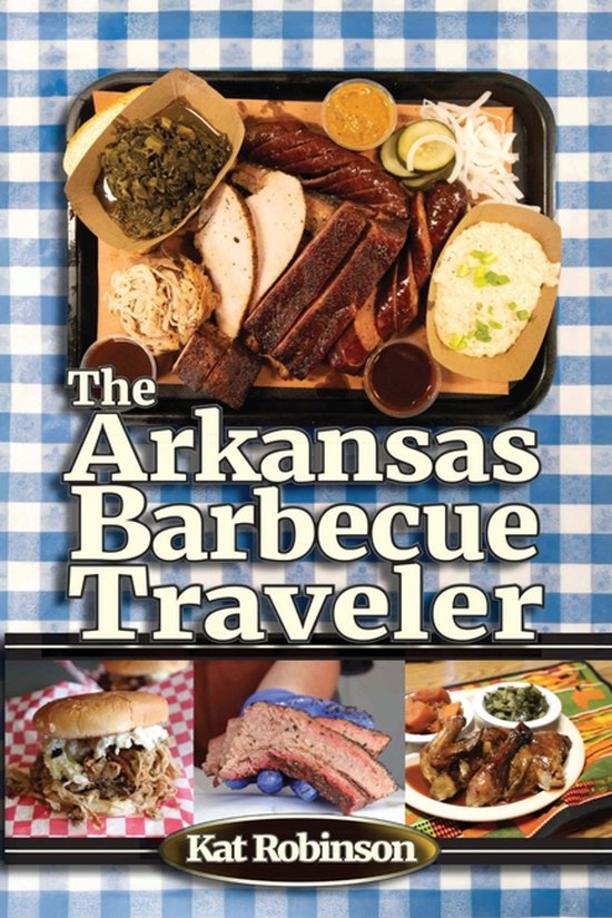 Arkansas Barbecue-The Arkansas Barbecue Traveler - cover