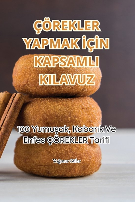 Çörekler Yapmak İçİn Kapsamli Kilavuz - cover