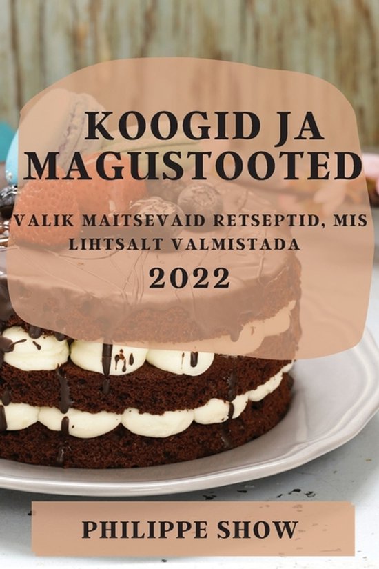 Koogid Ja Magustooted 2022 - cover