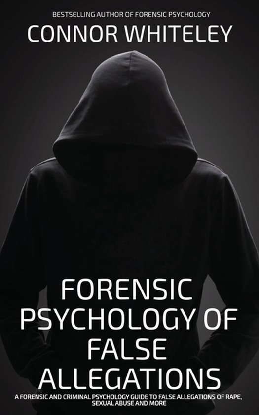 The Forensic Psychology Of False Allegations - cover