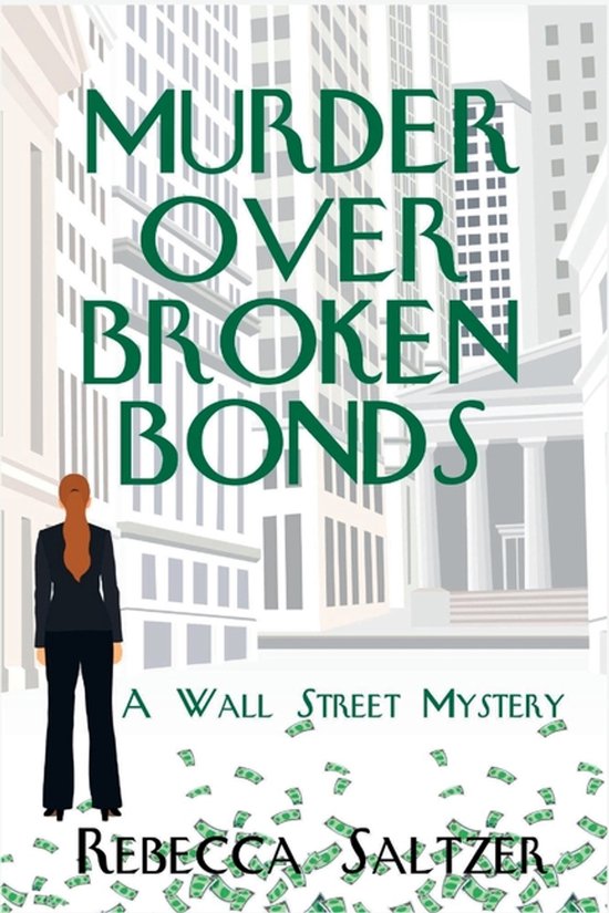 A Wall Street Mystery- Murder Over Broken Bonds - cover