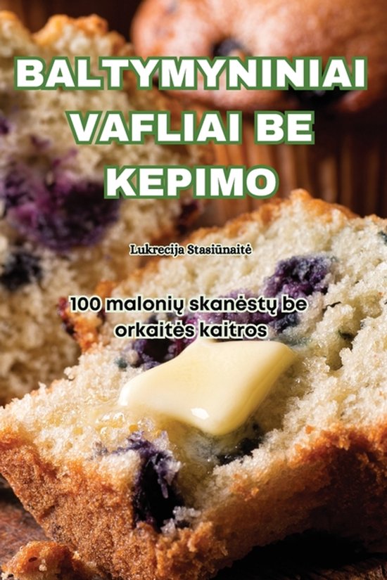 Baltymyniniai Vafliai Be Kepimo - cover