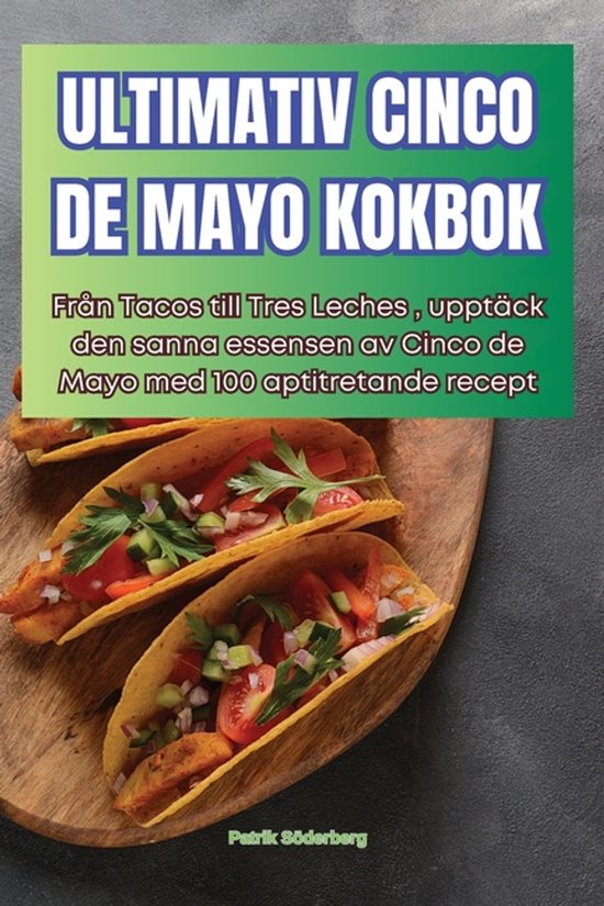 Ultimativ Cinco de Mayo Kokbok - cover