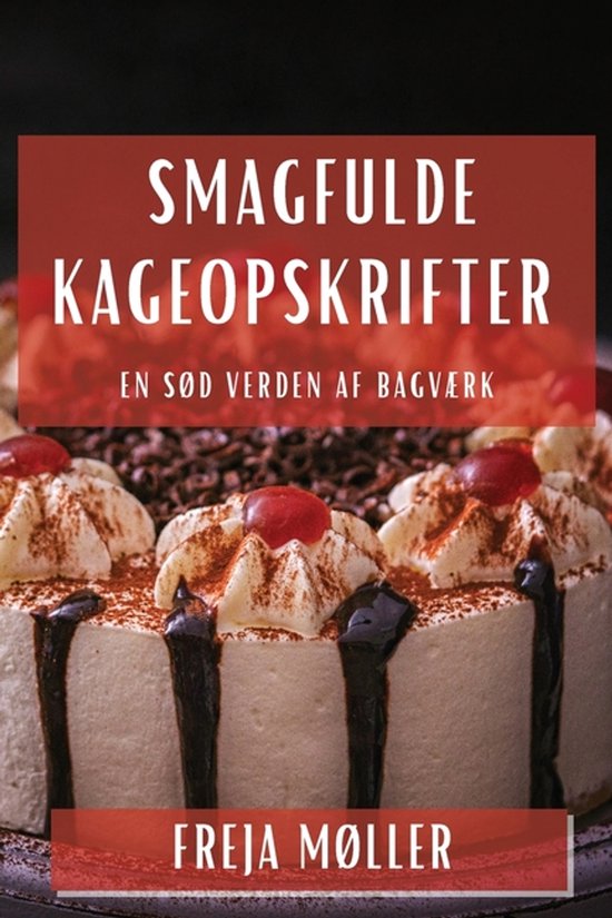 Smagfulde Kageopskrifter - cover