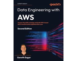 Data Engineering with AWS - Second Edition: Acquire the skills to design and build AWS-based data transformation pipelines like a pro