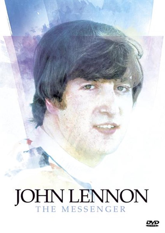 John Lennon: The Messenger