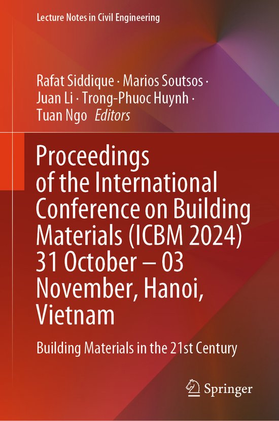 Lecture Notes in Civil Engineering585- Proceedings of the International Conference on Building Materials (ICBM 2024) 31 October – 03 November, Hanoi, Vietnam