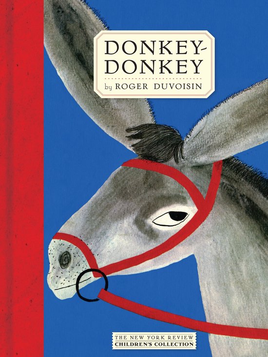 Boekcover van Donkey Donkey met een close-up van een ezel met een rood halster, geschreven door Roger Duvoisin.