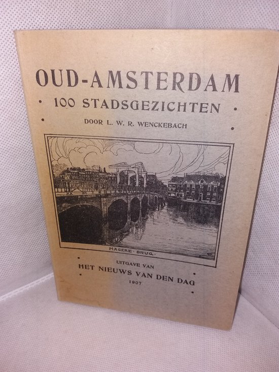Oud amsterdam 100 stadsgezichten - cover