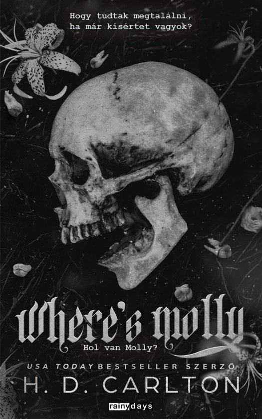 Couverture du livre 'Where's Molly' avec un crâne et des fleurs, en hongrois et en anglais.