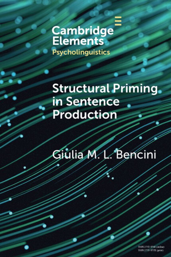 Elements in Psycholinguistics- Structural Priming in Sentenc ... - cover