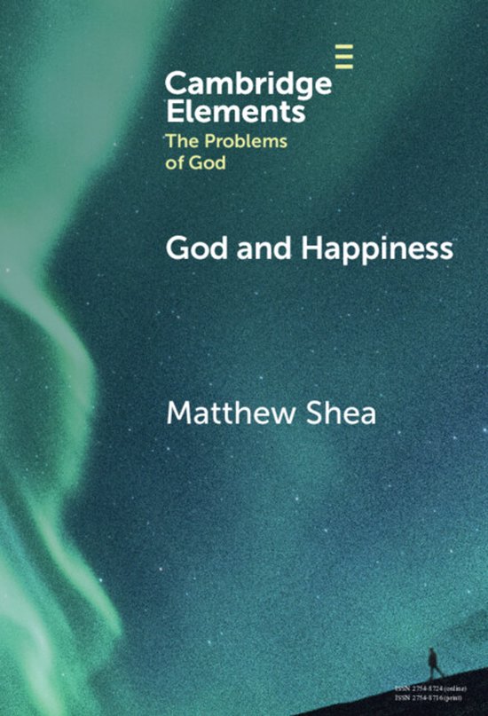 Elements in the Problems of God- God and Happiness - cover