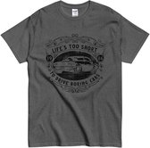T-shirt Voiture - Femme et Homme - La vie est trop courte pour Drive des voitures ennuyeuses - Voiture classique - Grijs - 3XL